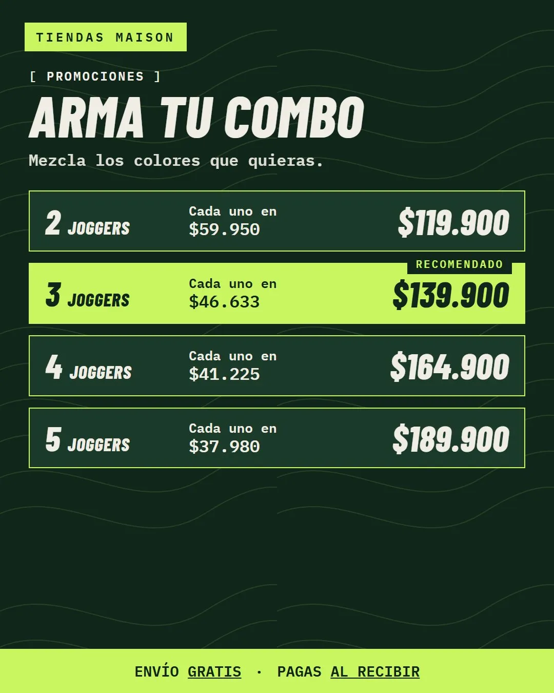 Arma tu combo: 2 por $119.900, 3 por $139.900, 4 por $164.900 y 5 por $189.900. Mezcla los colores que quieras.